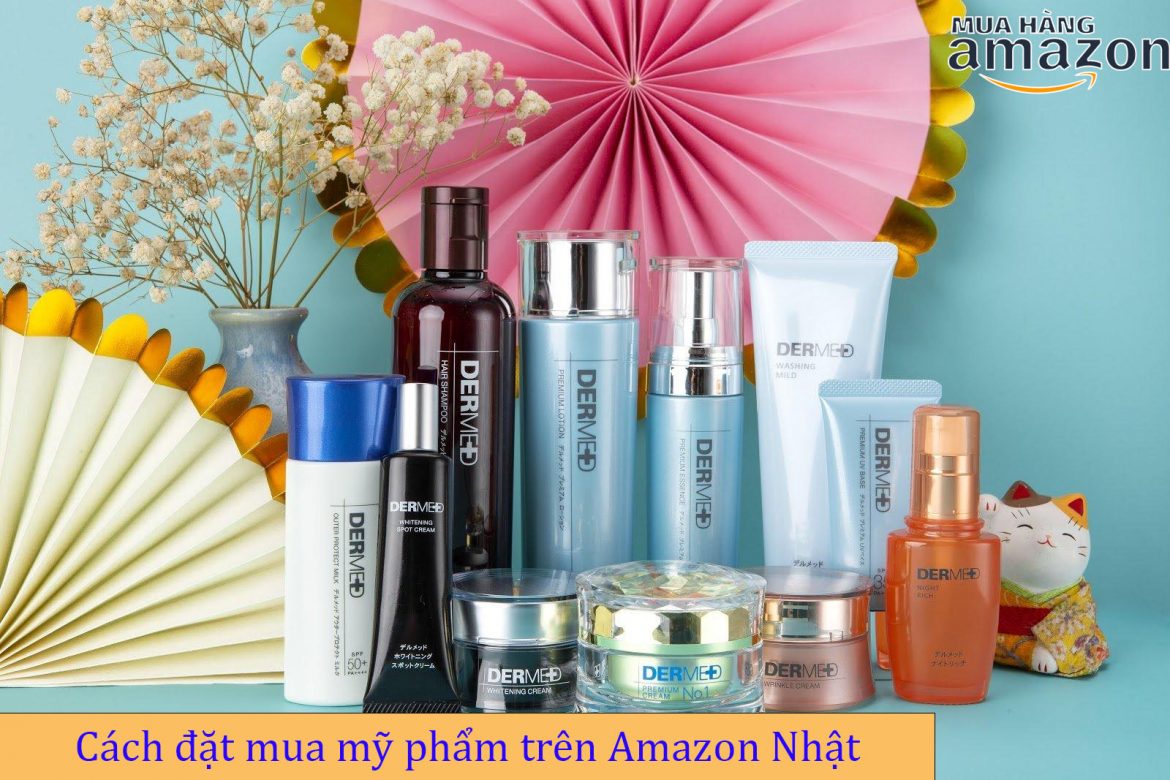 Cách mua mỹ phẩm trên Amazon Nhật giá tốt
